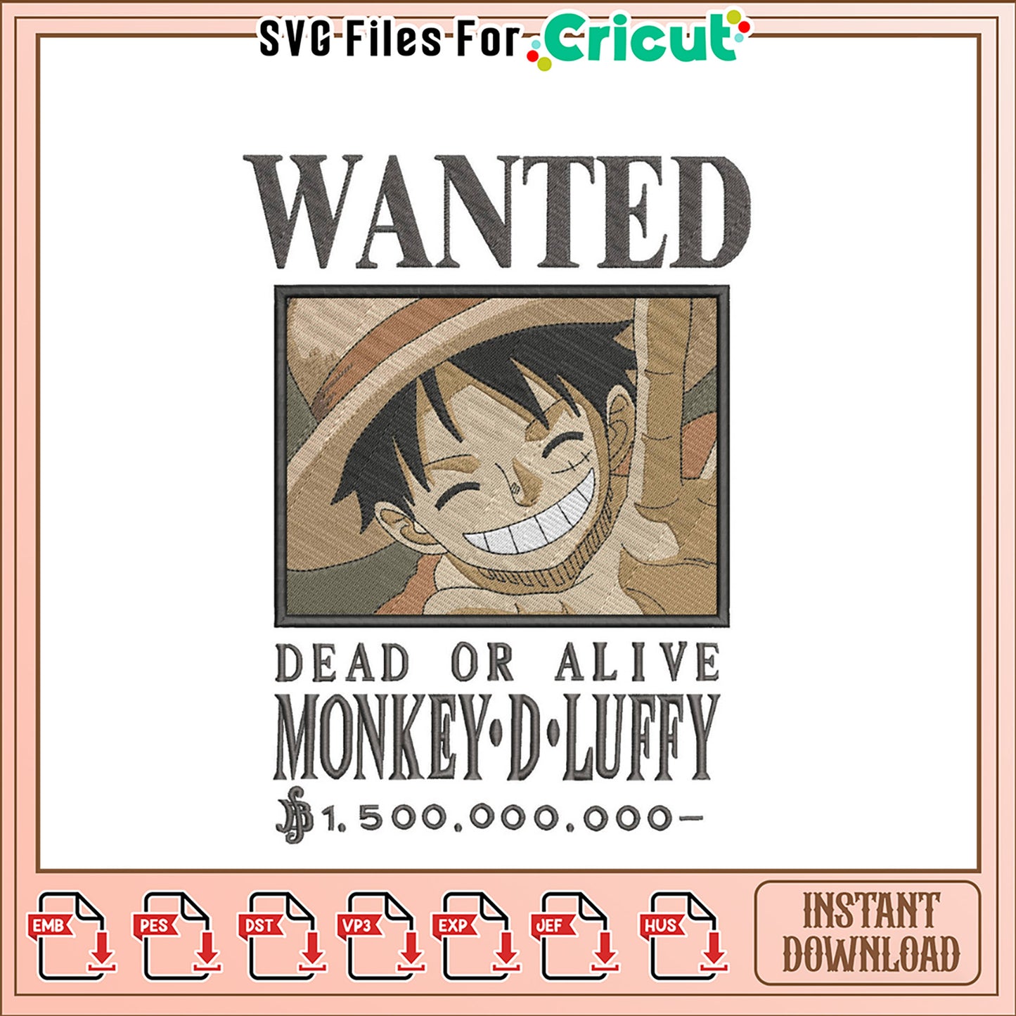 Monkey D Luffy Wanted Embroidery Design Instant Download