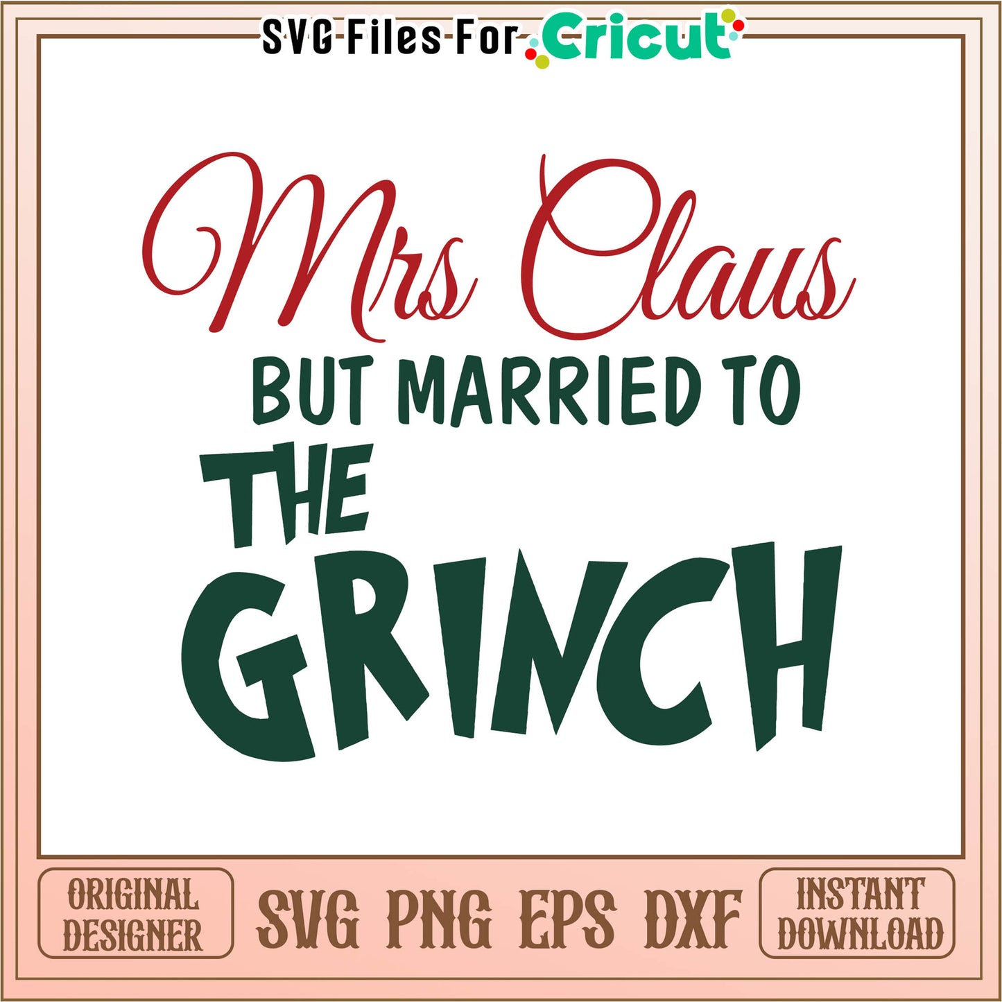 Mrs claus married to the grinch svg, grinch cartoon streaming svg
