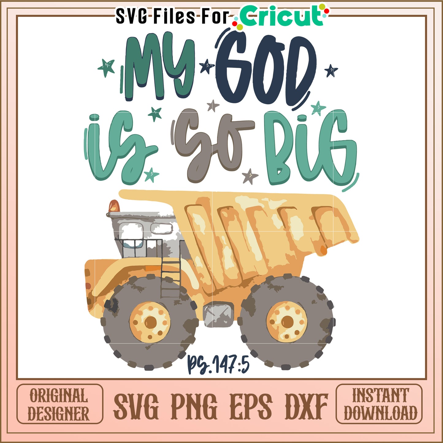My God is So Big Art Print, Featuring a Dump Truck Design