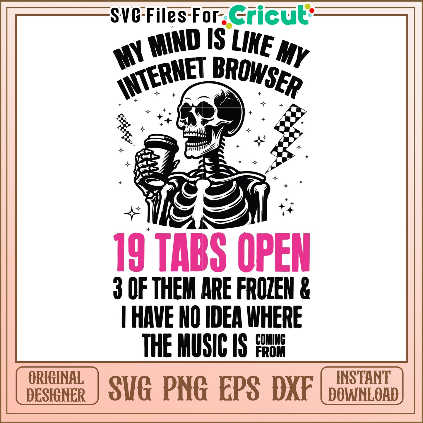 My Mind is Like My Internet Browser, 19 Tabs Open and Confused