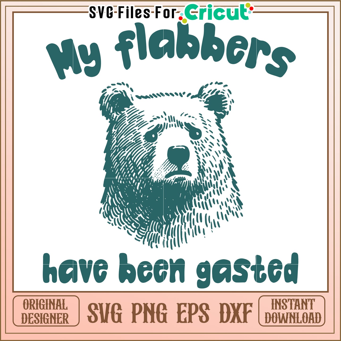 My flabbers have been gasted, humorous bear illustration design