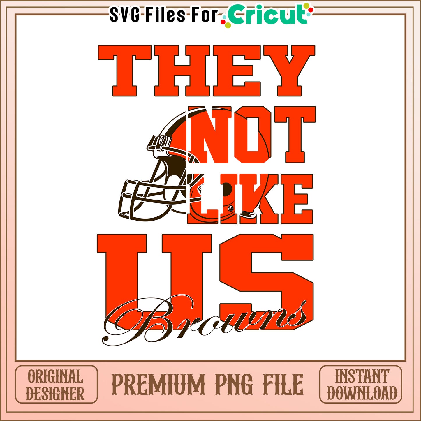 NFL they not like us in Browns team png, Cleveland Browns png, NFL png