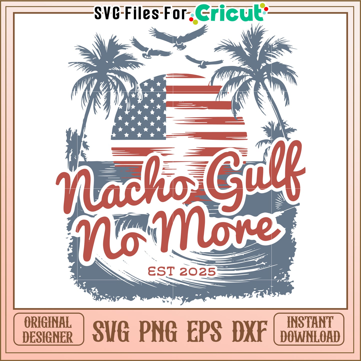 Nacho Gulf No More design with palm trees, est 2025 logo