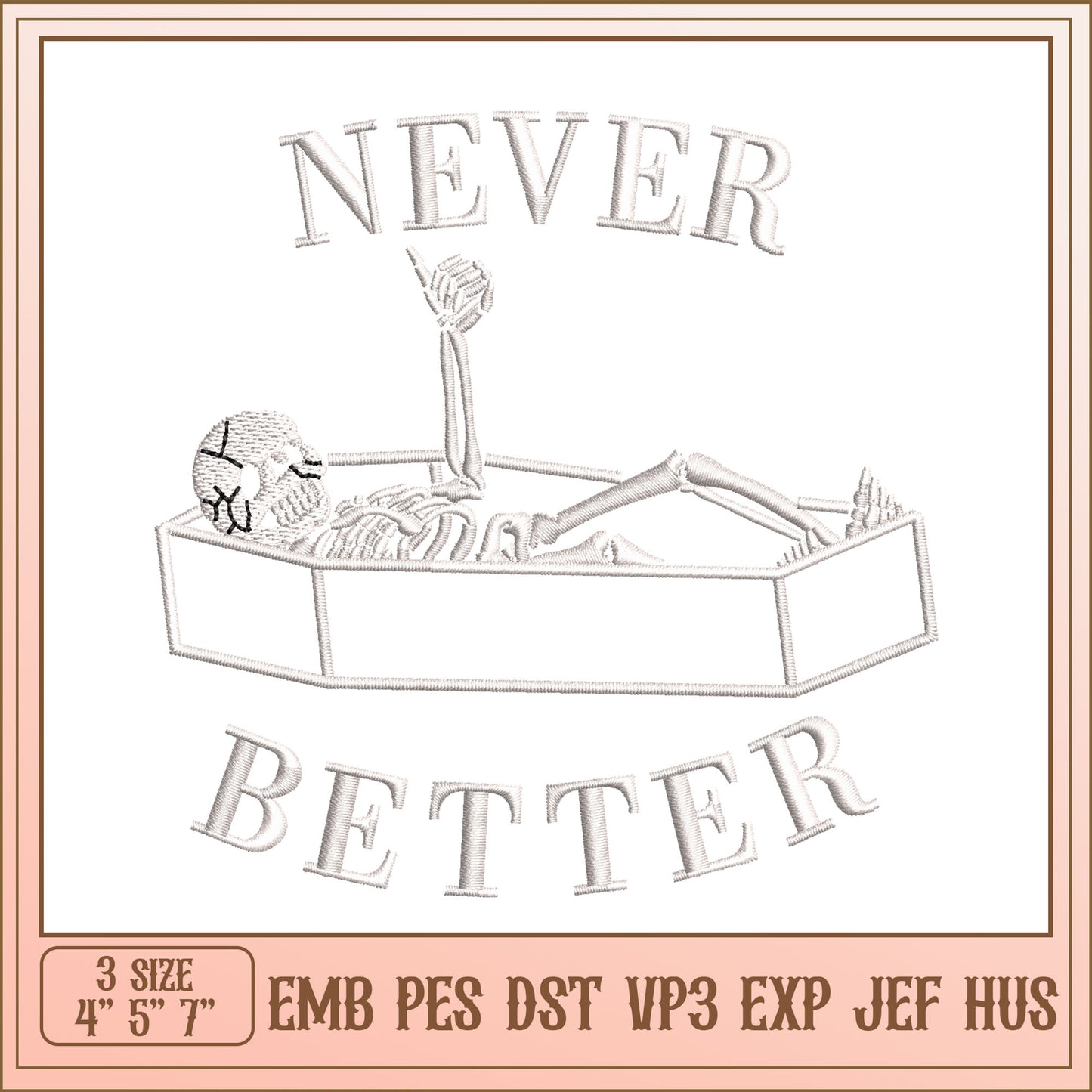 Never Better Embroidery Design