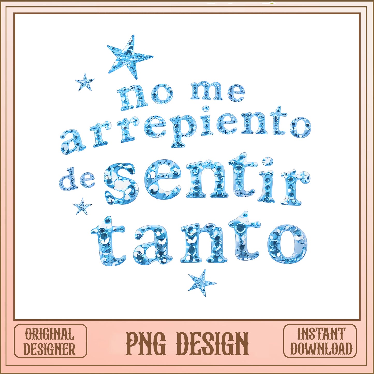 No Me Arrepiento De Sentir Tanto PNG, Spanish Quote PNG, Glitter Star PNG