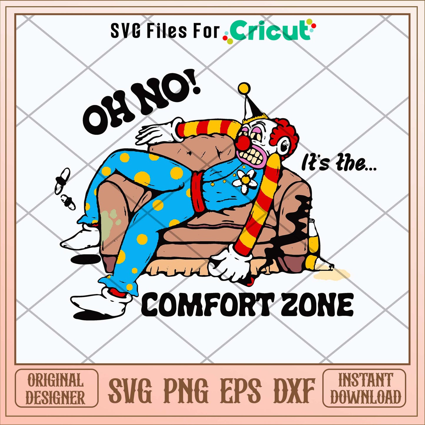 Oh No It_s The Comfort Zone Svg, Clown Svg-Svgfilesforcricut