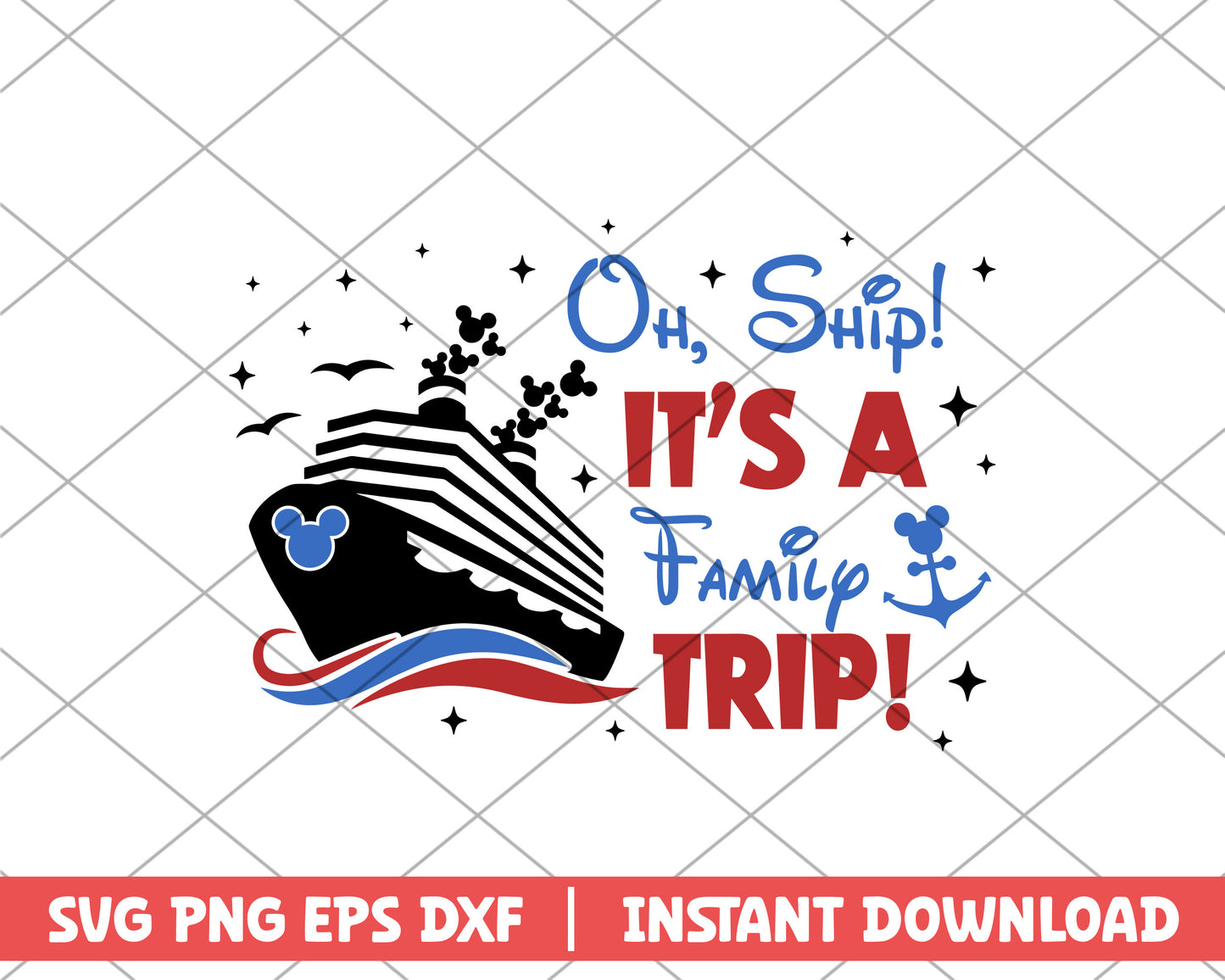 Oh ship, it's a family trip disney svg