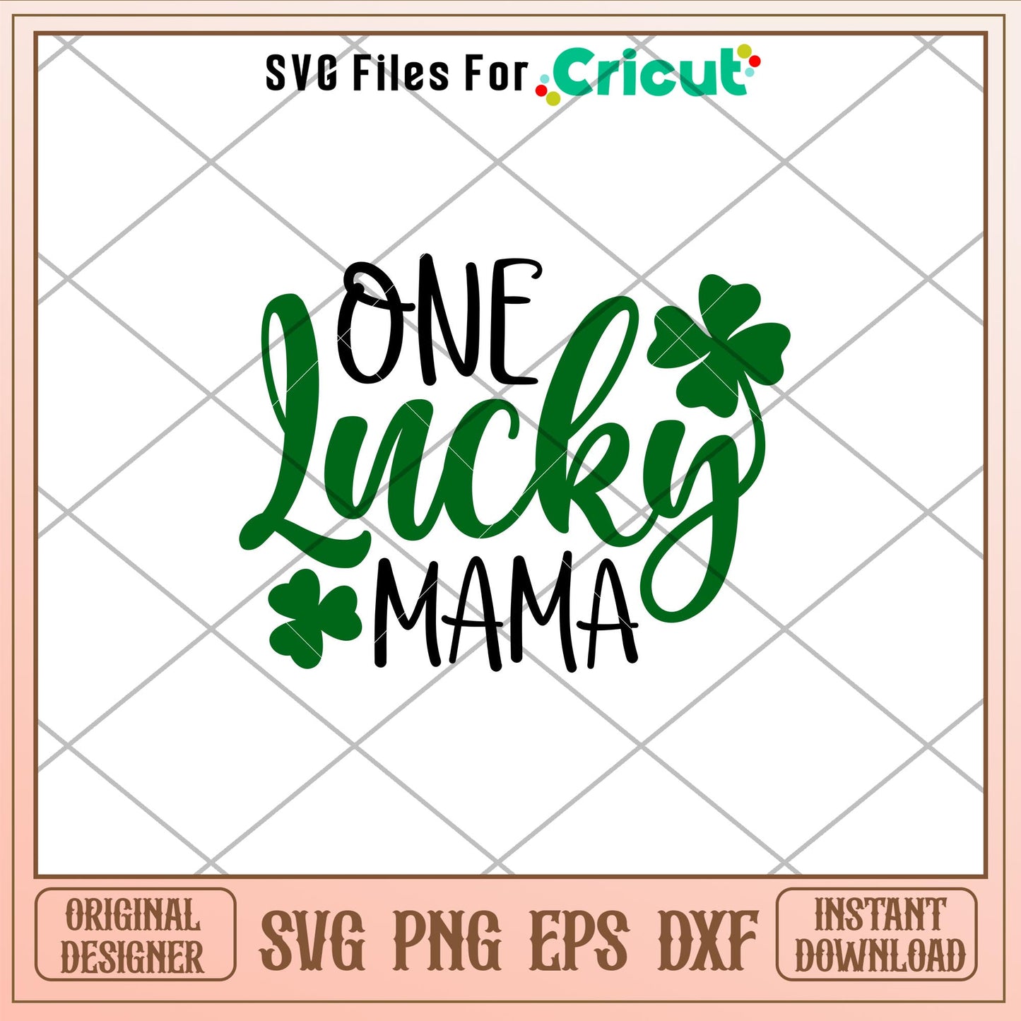 One Lucky Mama, One Lucky Mama Svg