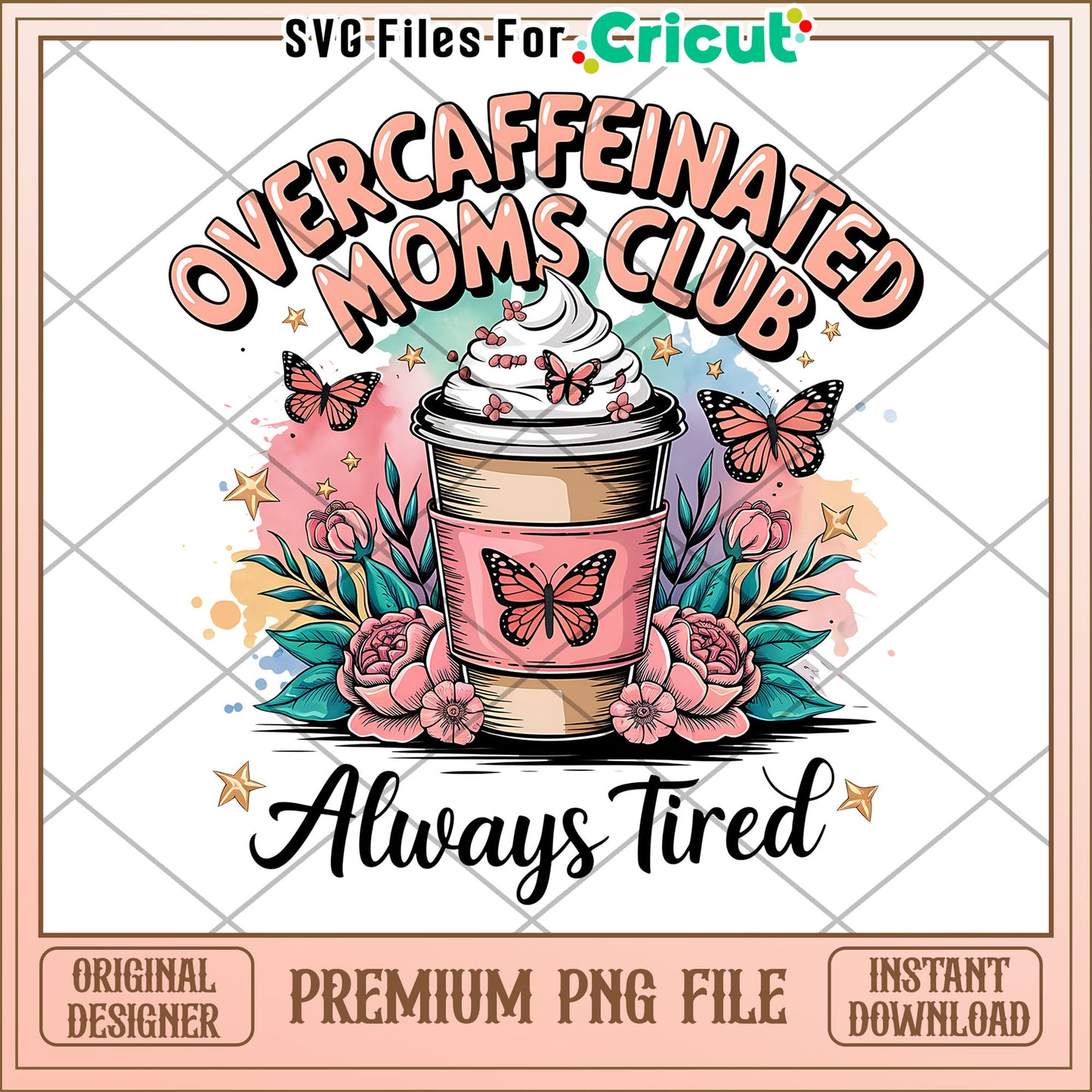 Overcaffeinated Moms Club PNG Design