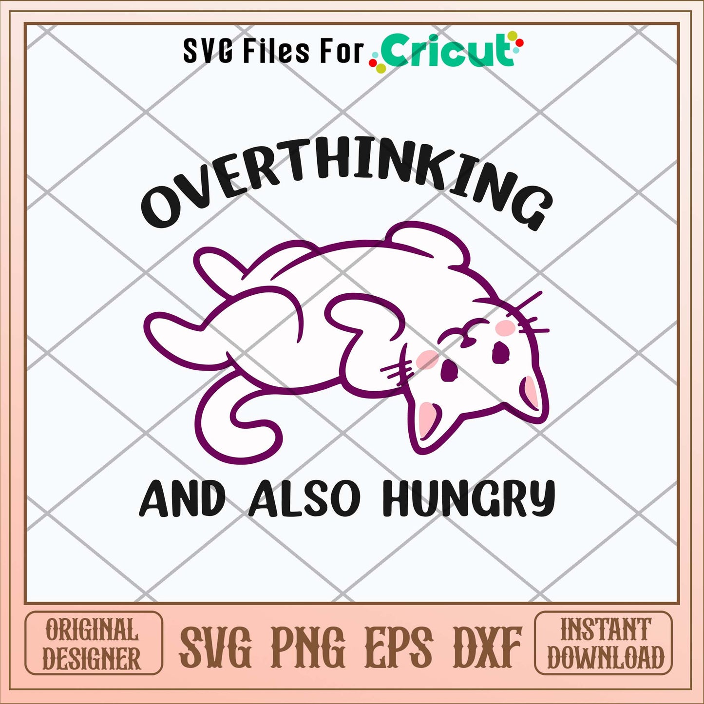 Overthinking And Also Hungry Svg, Cat Svg-Svgfilesforcricut