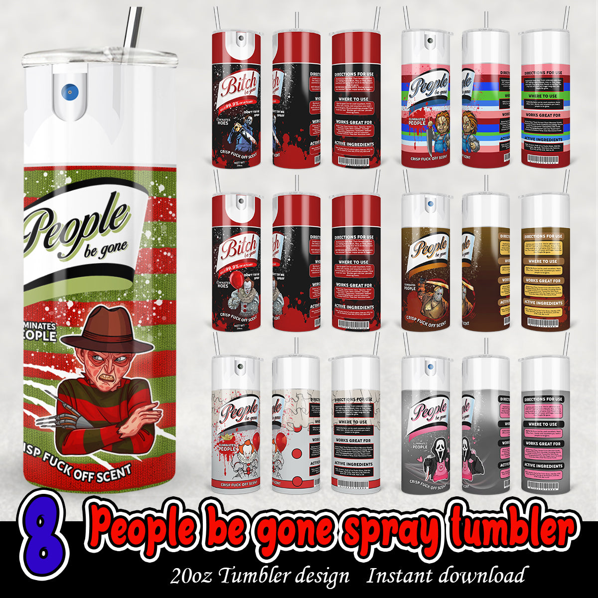 Horror characters People Be Gone Spray Tumbler Bundle, Be gone tumbler wrap