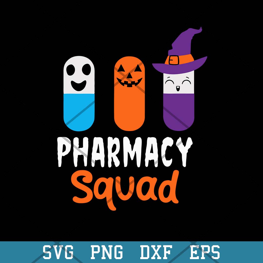 Pharmacy Squad Halloween Pills Svg, Halloween Svg-Svgfilesforcricut