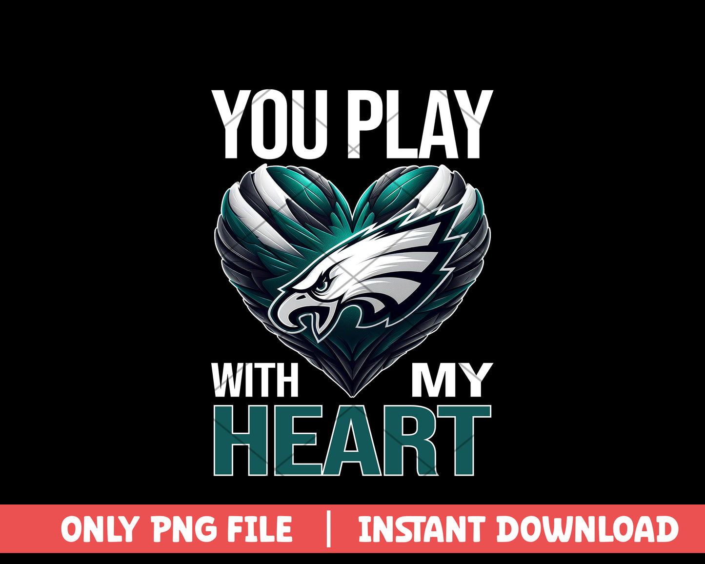 Philadelphia Eagles you play with my heart png, Philadelphia Eagles png