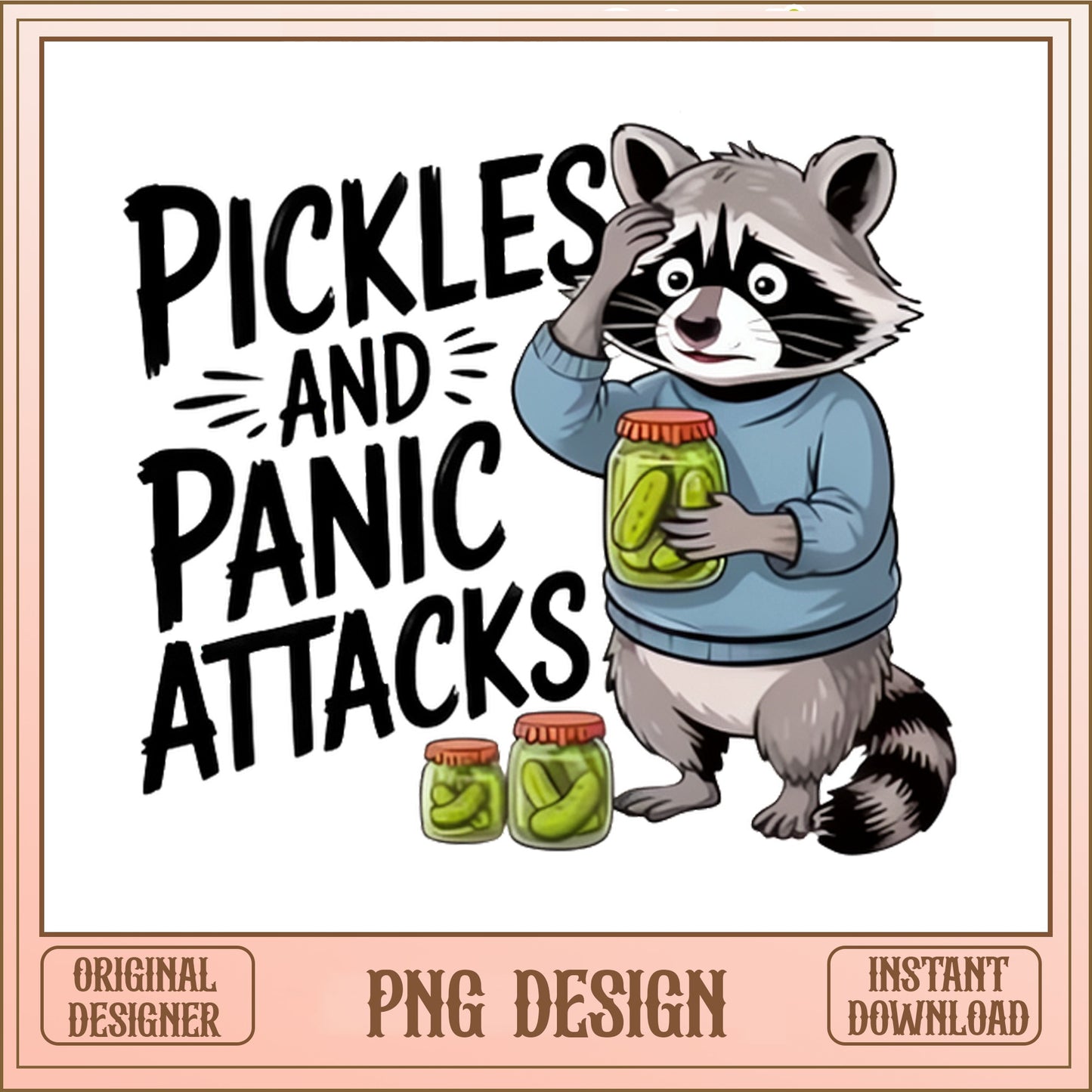 Pickles And Panic Attacks Raccoon PNG, Funny Raccoon, Raccoon PNG