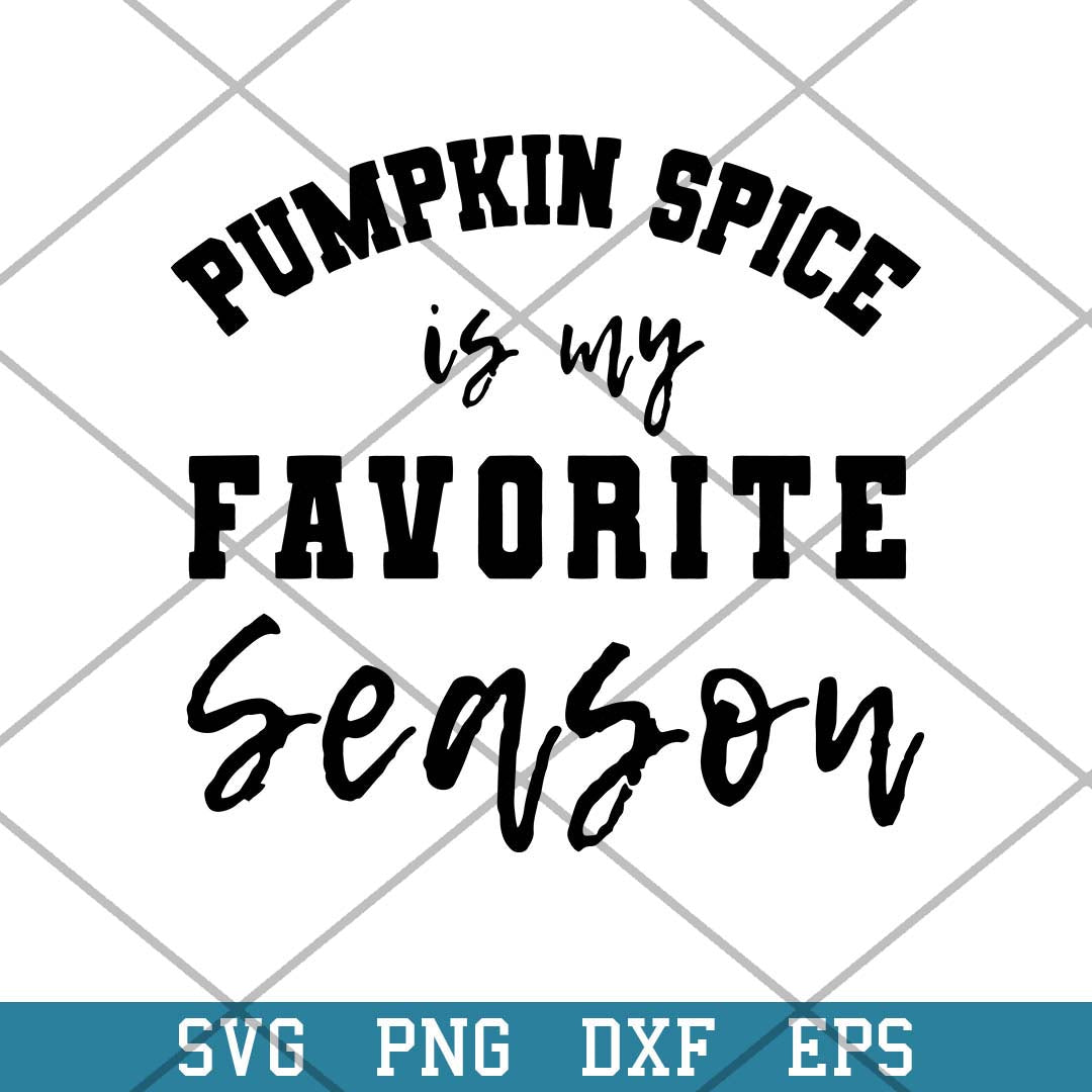 Pumpkin Spice In My Favorite Season Svg, Halloween Svg-Svgfilesforcricut