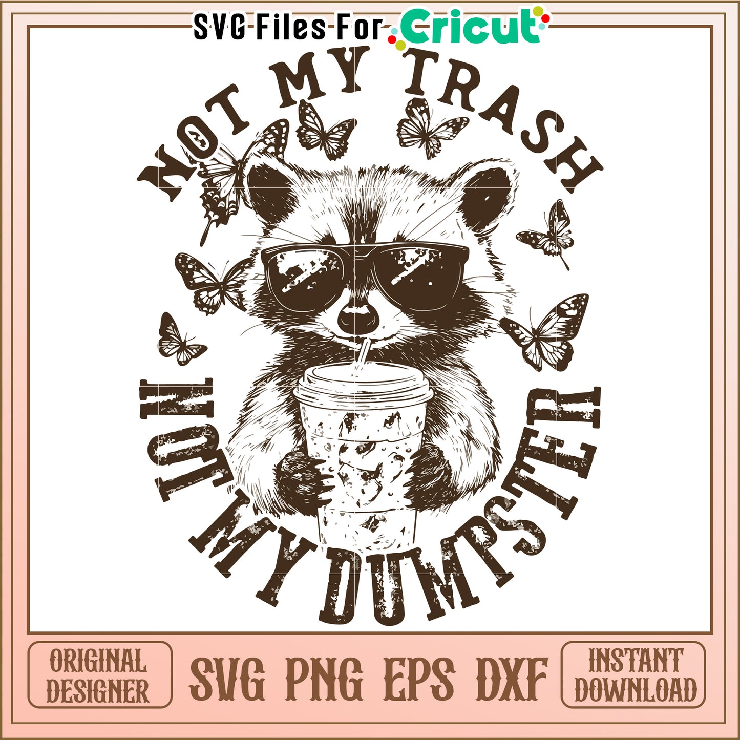 Raccoon with Sunglasses and Coffee Cup, Fun Not My Trash Design
