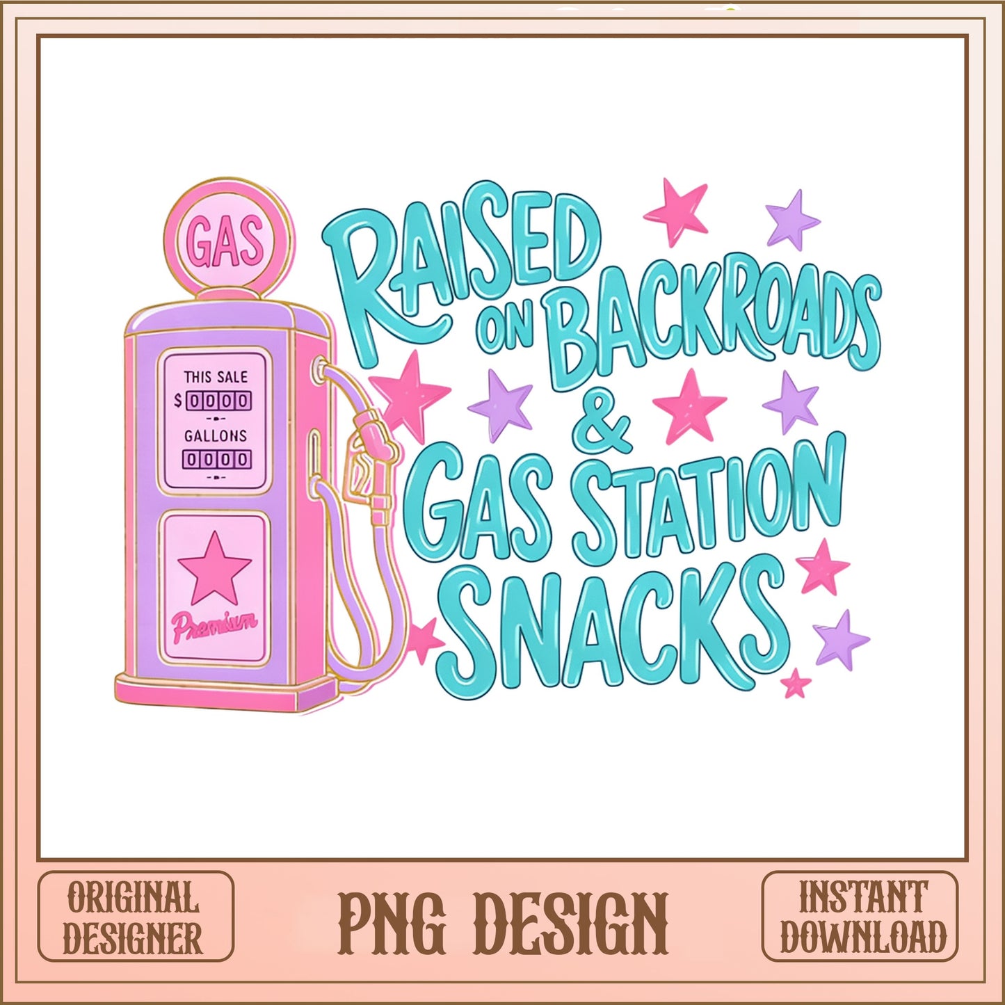 Raised On Backroads And Gas Station Snacks PNG, Country PNG, Western PNG