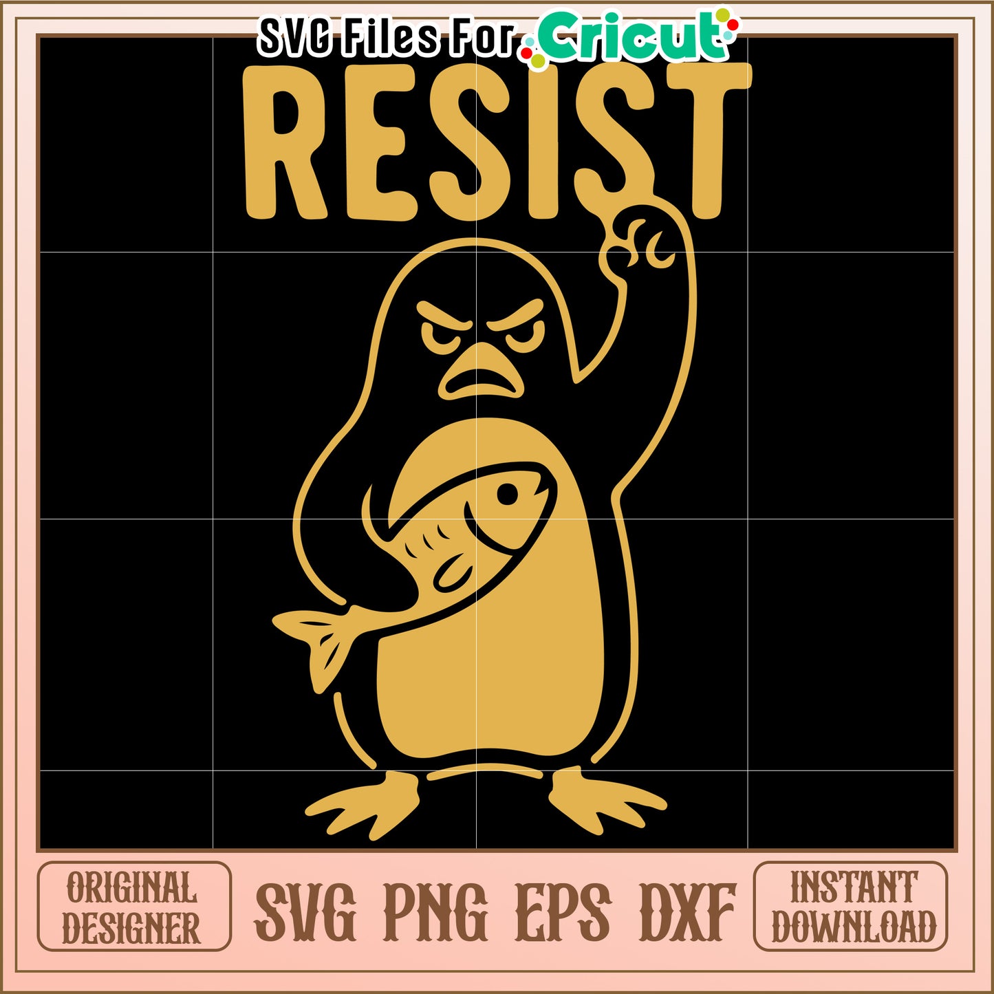 Resist Penguin SVG Cricut Files Instant Download
