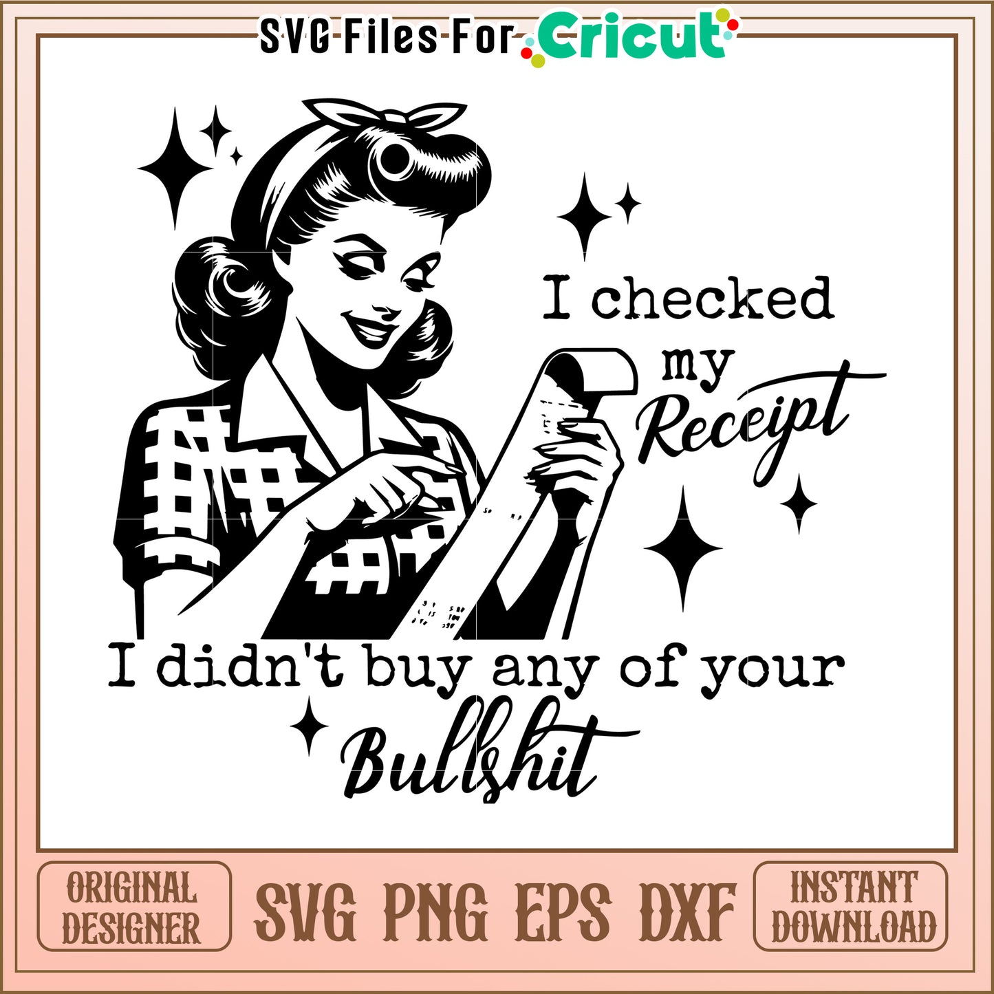 Retro Woman Receipt SVG I Checked My Receipt