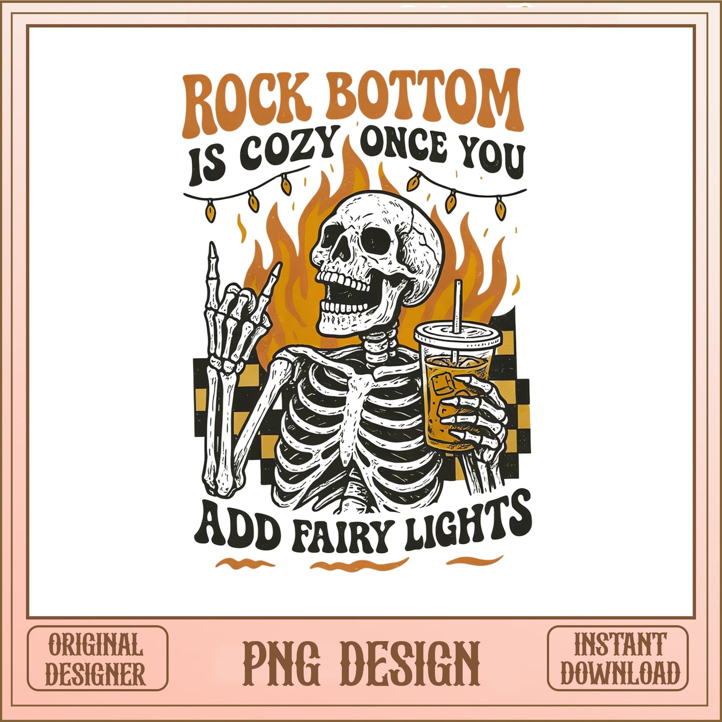 Rock Bottom Is Cozy Skeleton PNG, Funny Skull PNG, Sarcastic PNG