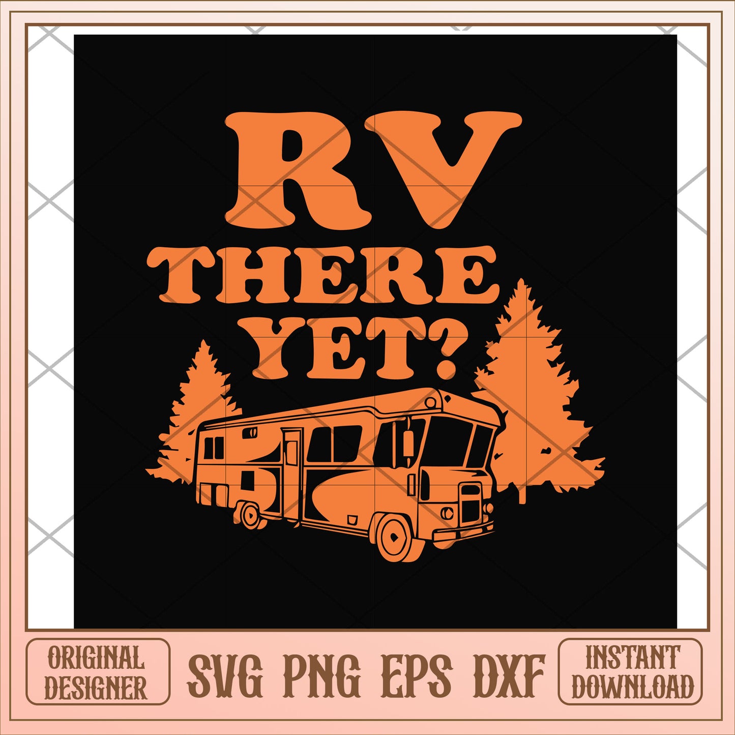 Rv there yet camping adventure svg, Rv svg, camping svg