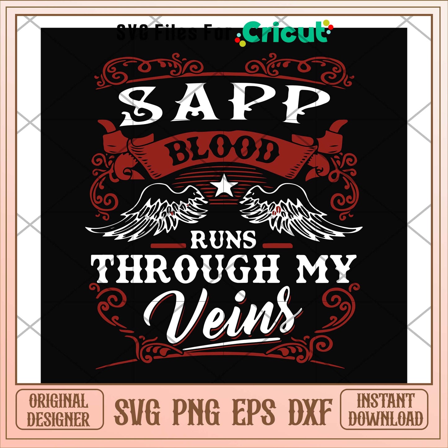 SAPP blood runs through my veins svg, blood svg, funny svg