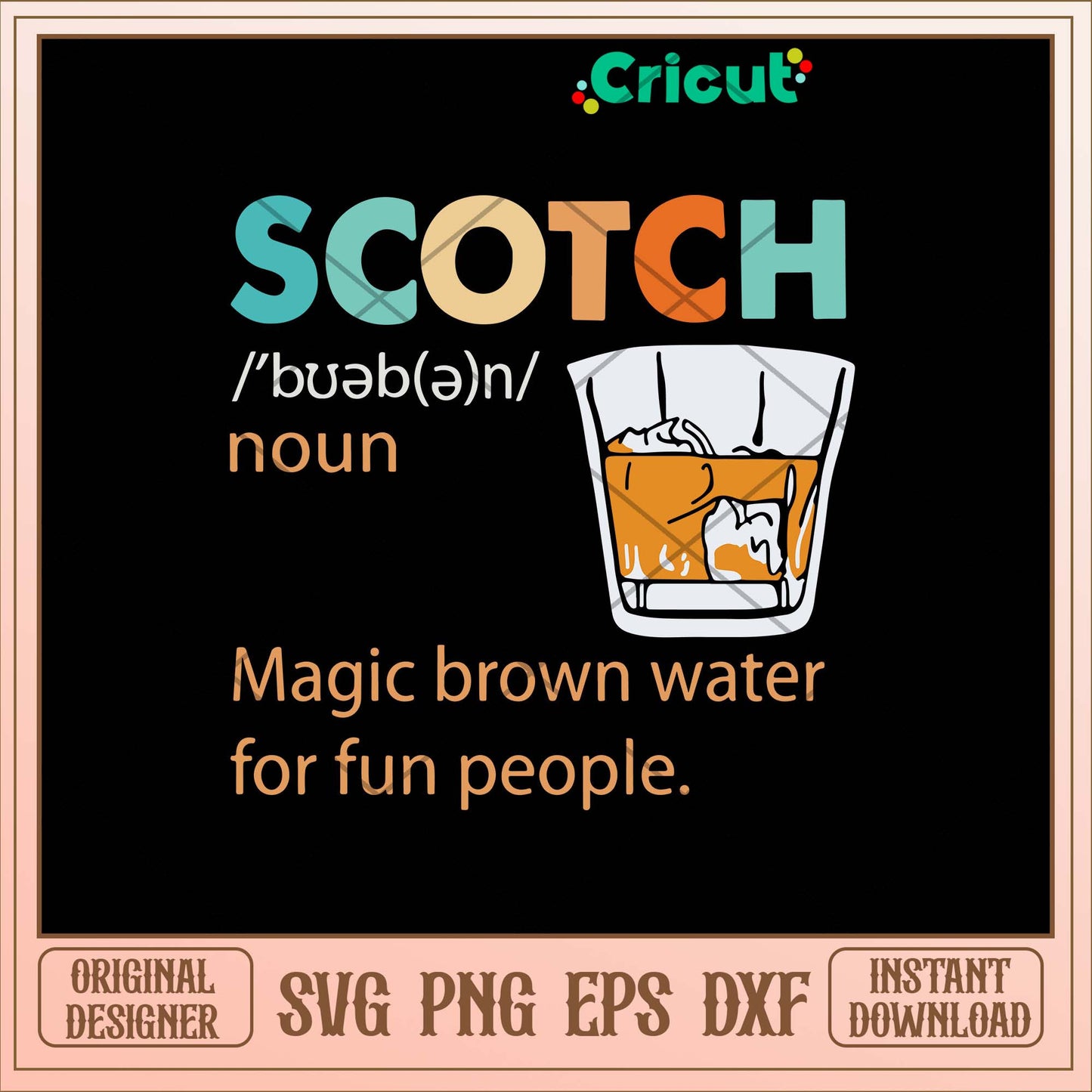 Scotch Magic Brown Water For Fun People Svg Png Dxf Eps File
