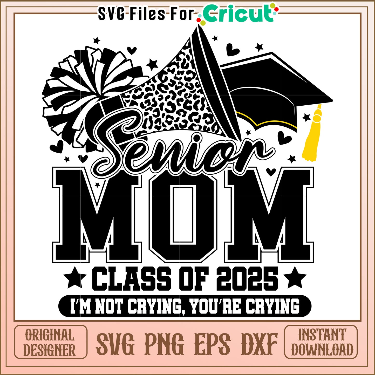 Senior Mom SVG 2025 Graduation Cricut Design