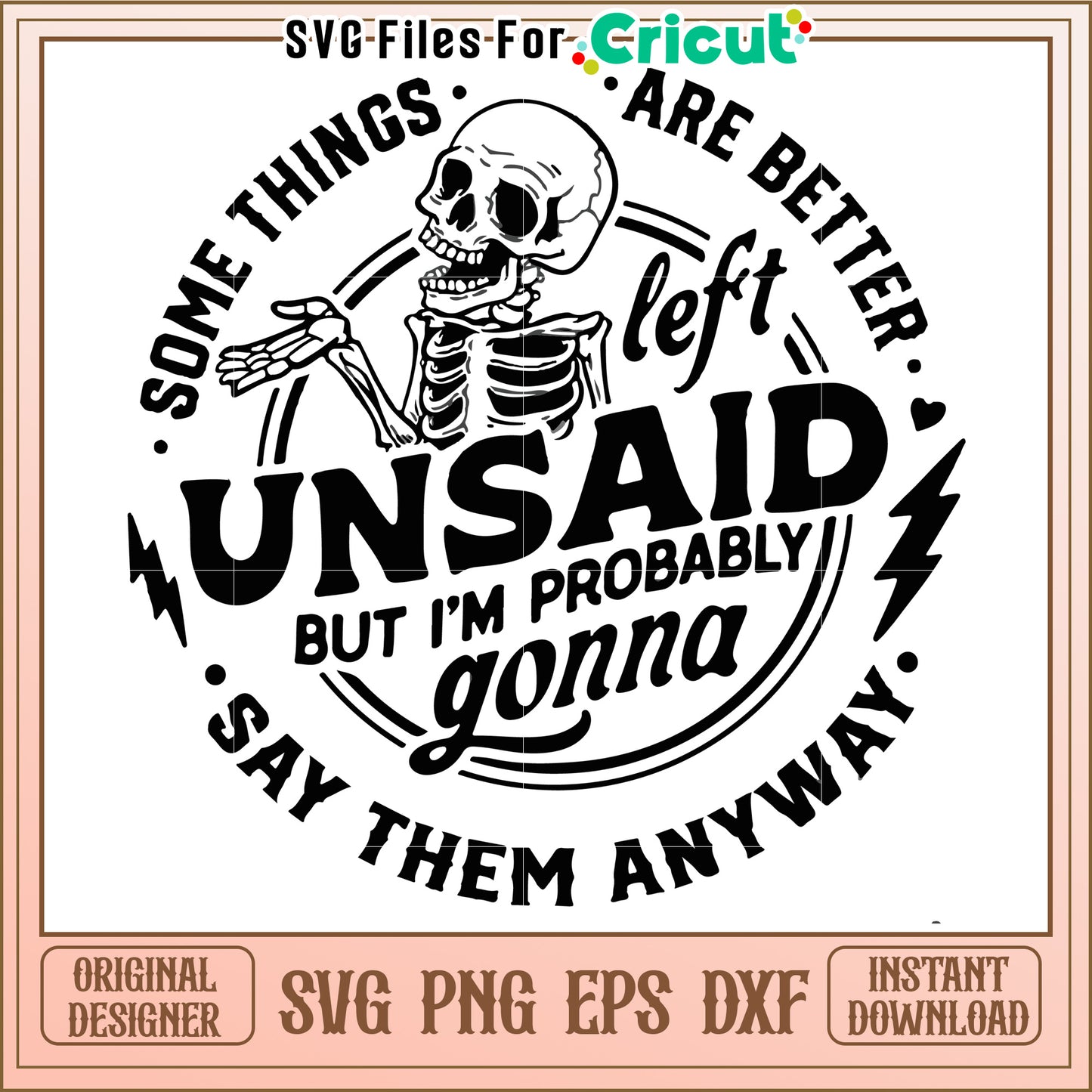 Skeleton Design with Quote, Unsung Thoughts on Life and Truths