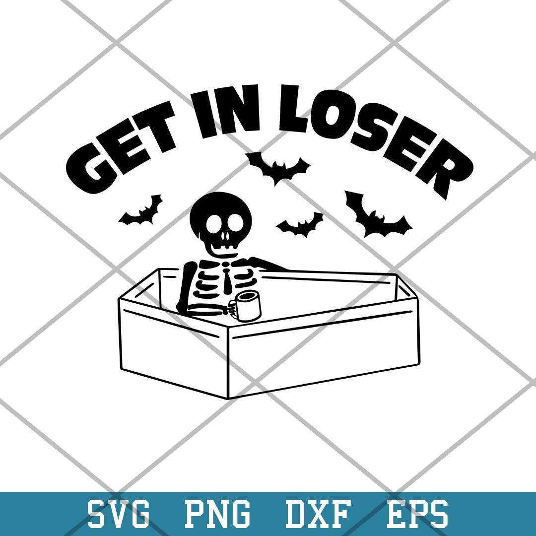 Skeleton Get In Loser Halloween Svg, Halloween Svg-Svgfilesforcricut