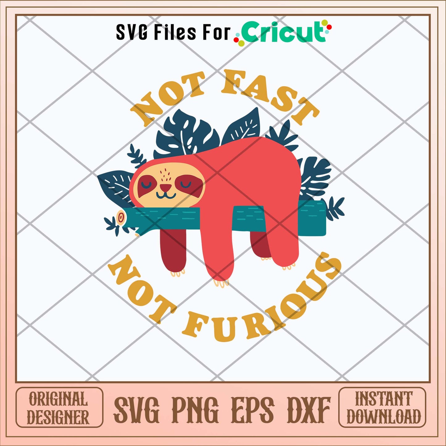 Sloth Not Fast Not Furious Svg, Sloth Svg-Svgfilesforcricut