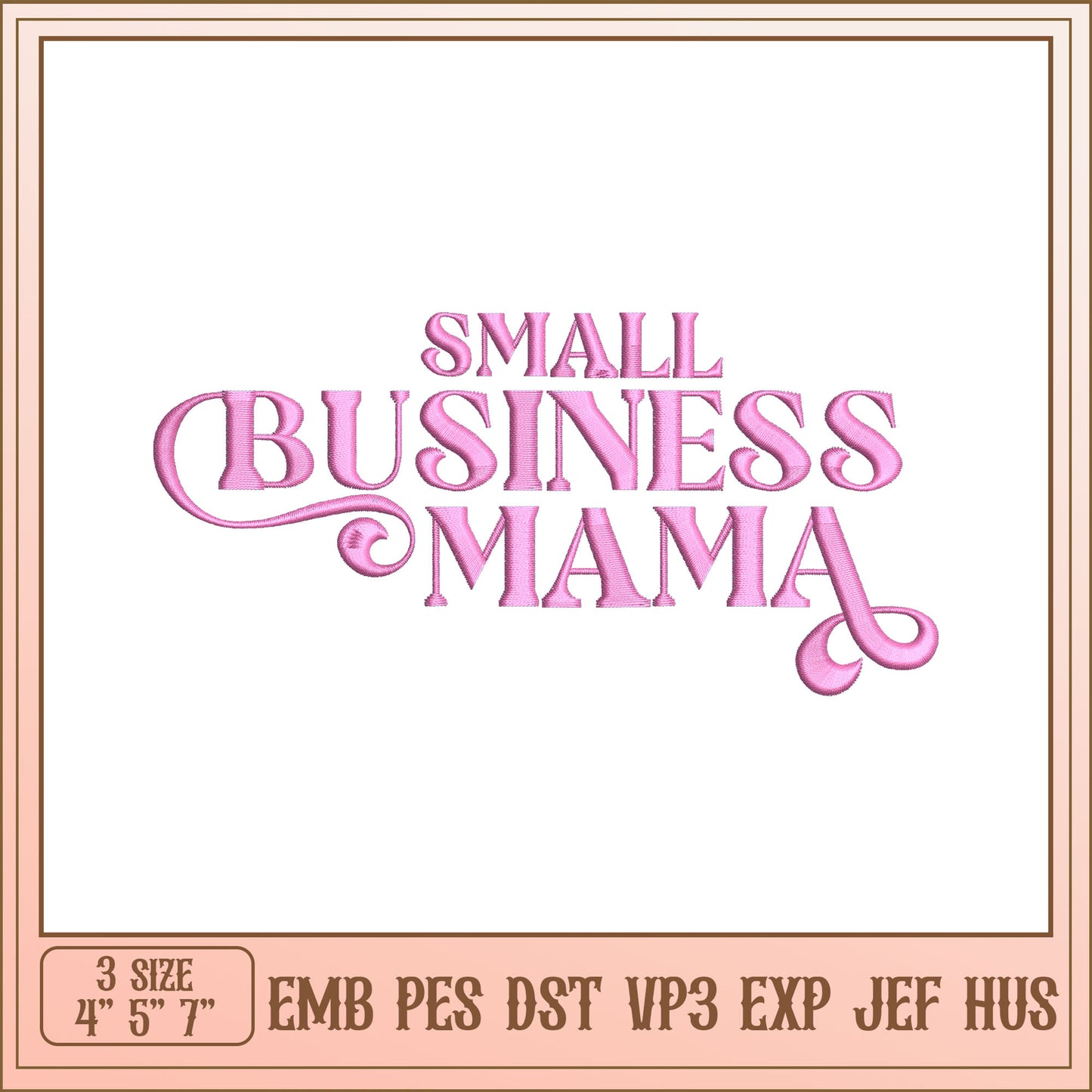 Small Business Mama Embroidery Design