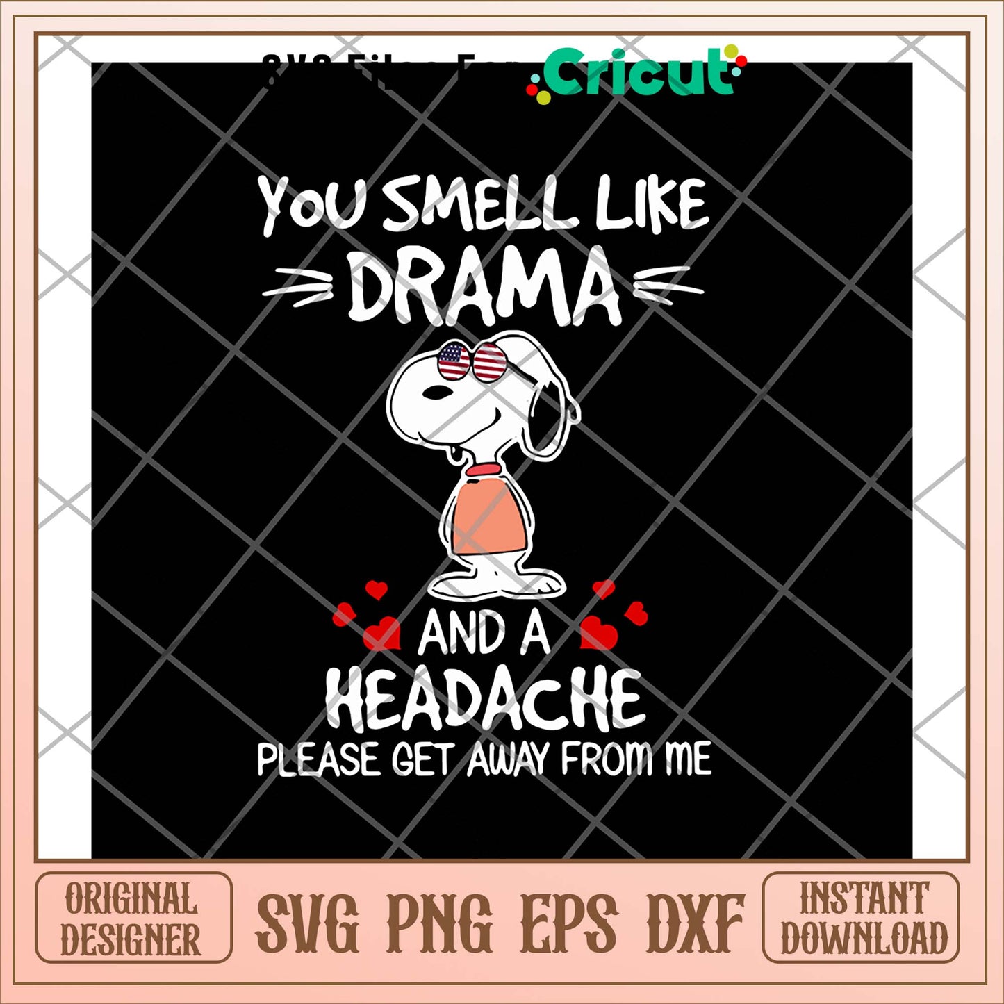 Snoopy you smell Like drama svg, snoopy svg, funny svg