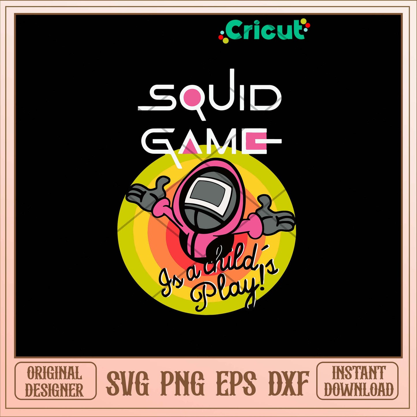 Squid game is a childs play Svg, Png Dxf Eps File-Svgfilesforcricut