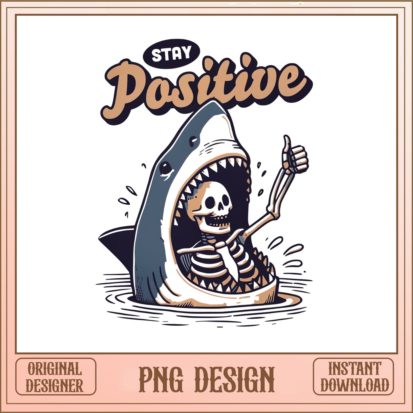 Stay Positive Shark Skeleton PNG, Funny Skull Shirt, Sarcastic PNG