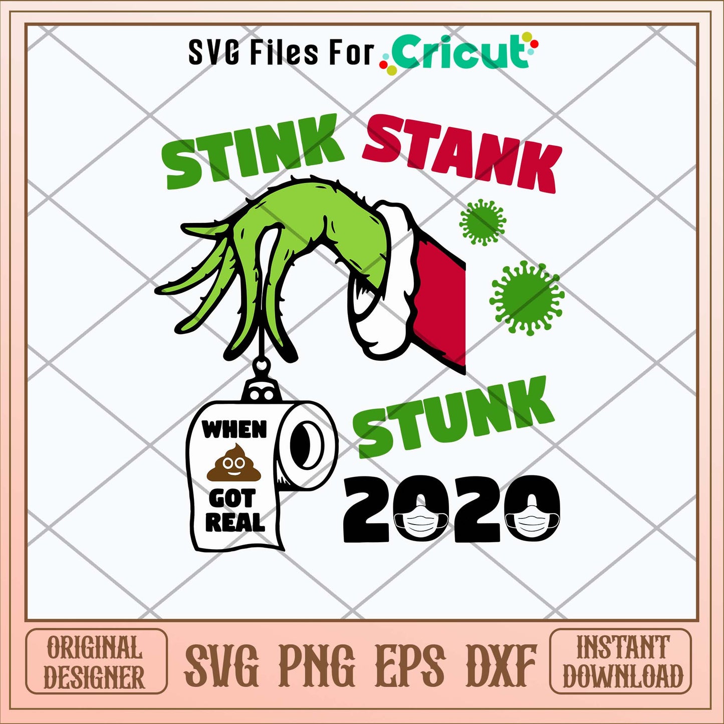 Stink Stank Stunk 2020 When Got Real Svg, Grinch Christmas Svg-Svgfilesforcricut
