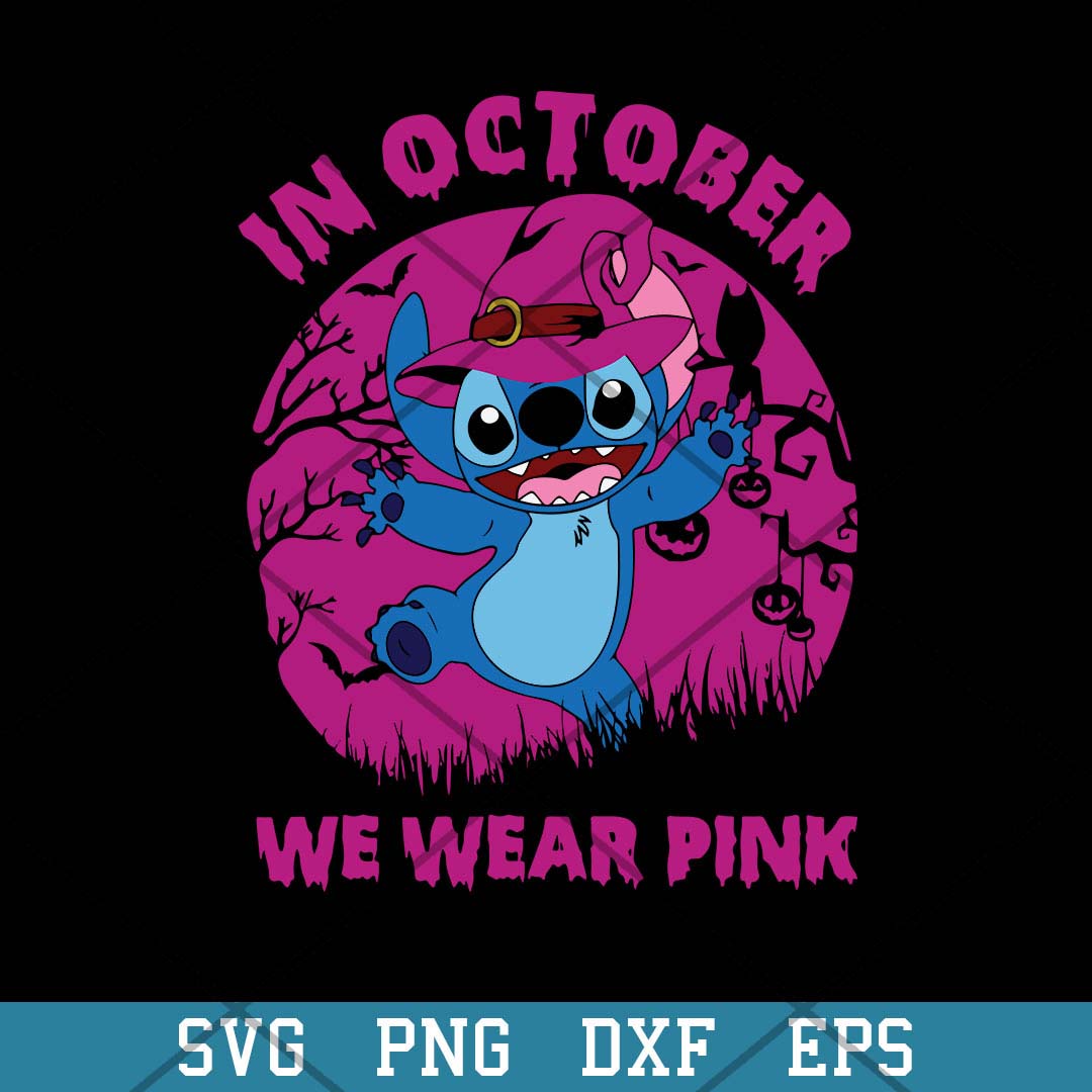 Stitch In October We Wear Pink Halloween Svg, Halloween Svg-Svgfilesforcricut
