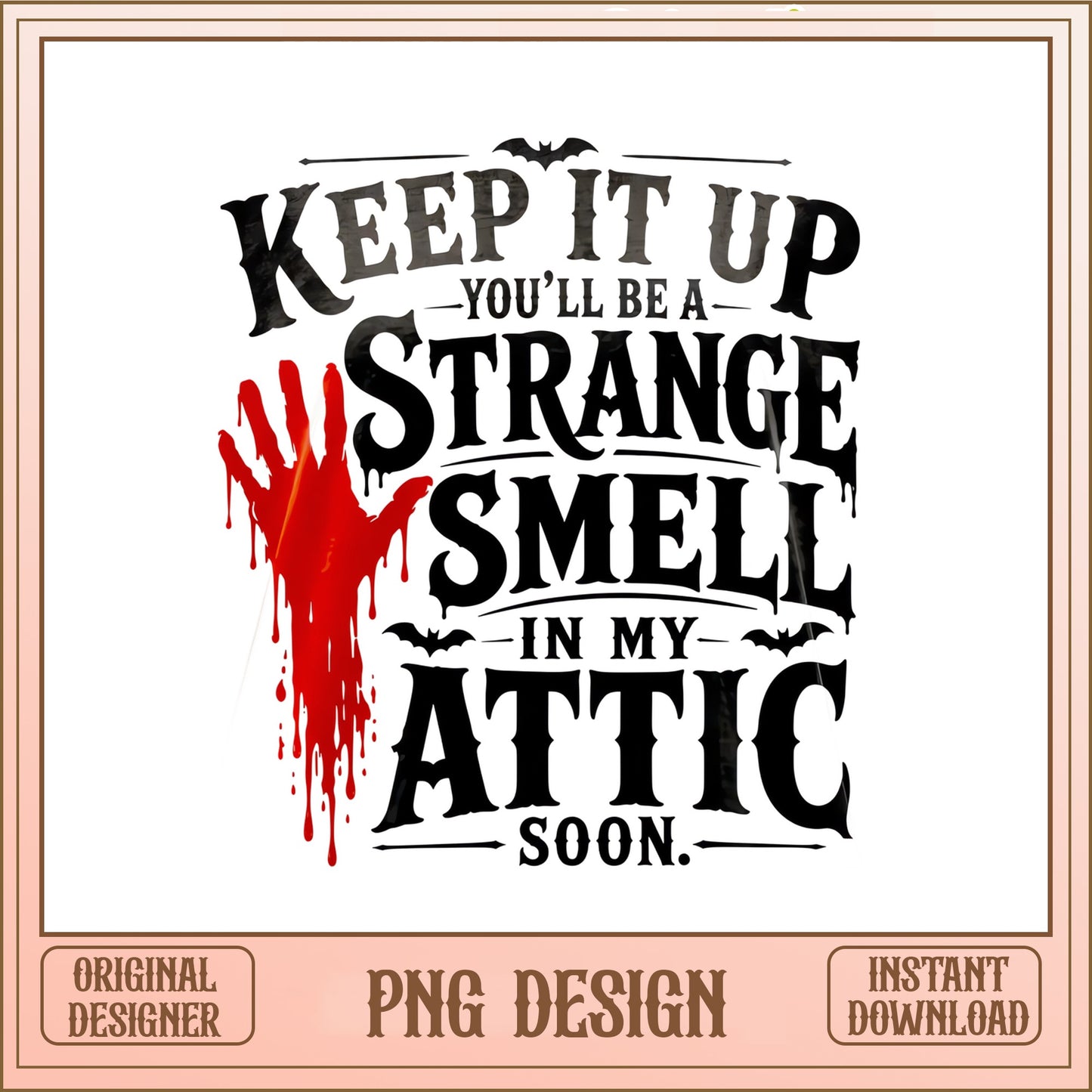 Strange Smell In My Attic Halloween PNG, Funny Halloween PNG, Spooky Quote PNG