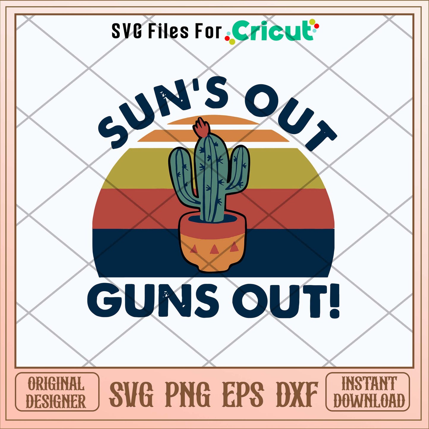 Sun_s Out Suns Out Svg, Cactus Svg-Svgfilesforcricut