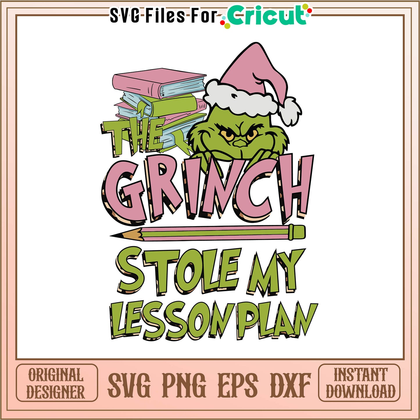 Teacher grinch stole my lesson plan svg, funny grinch wallpapers svg