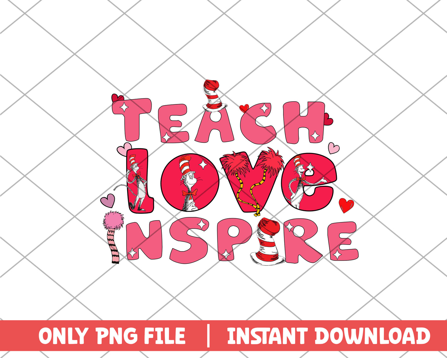 Teach love inspire dr.seuss png