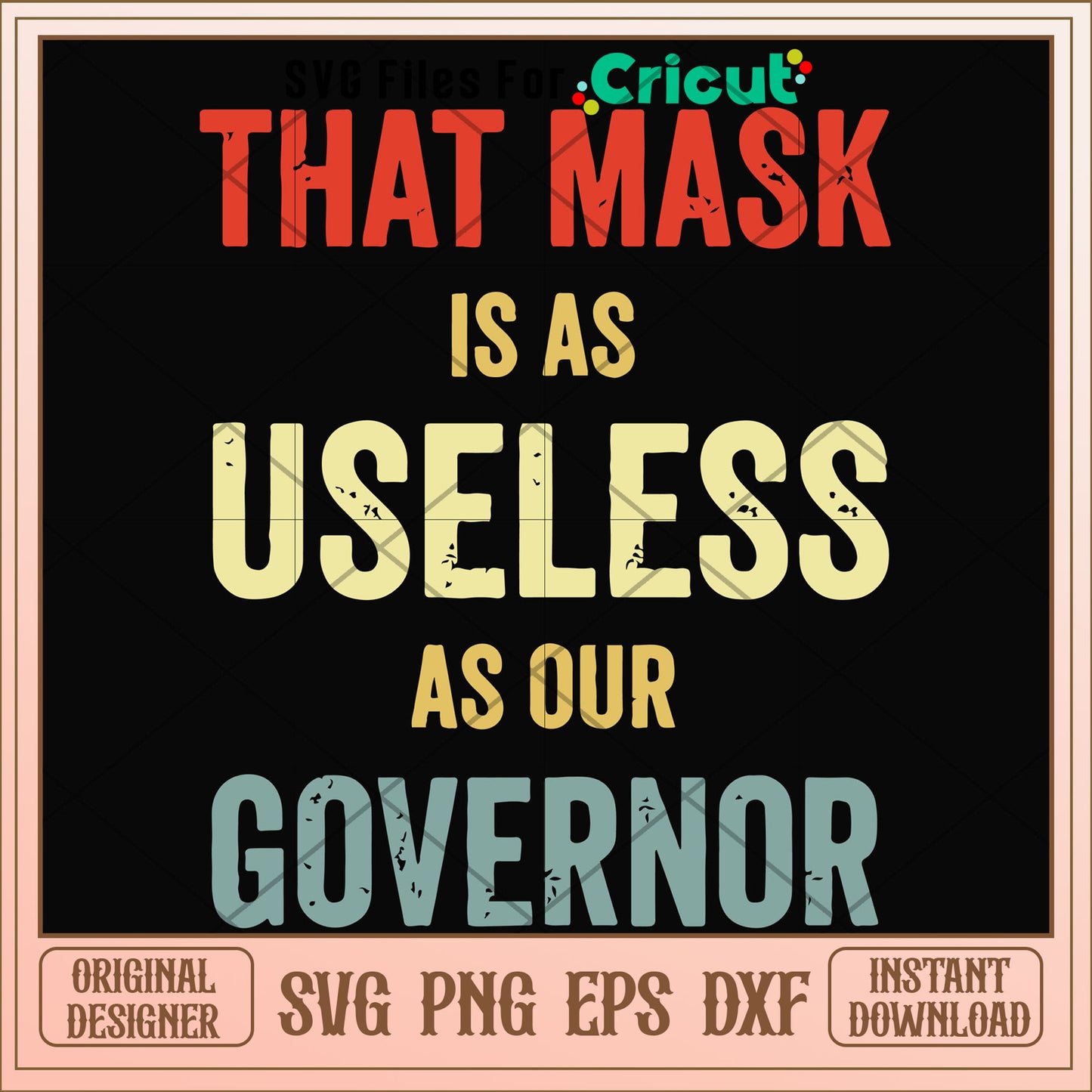That mask is a useless as our governor svg, mask svg, other svg
