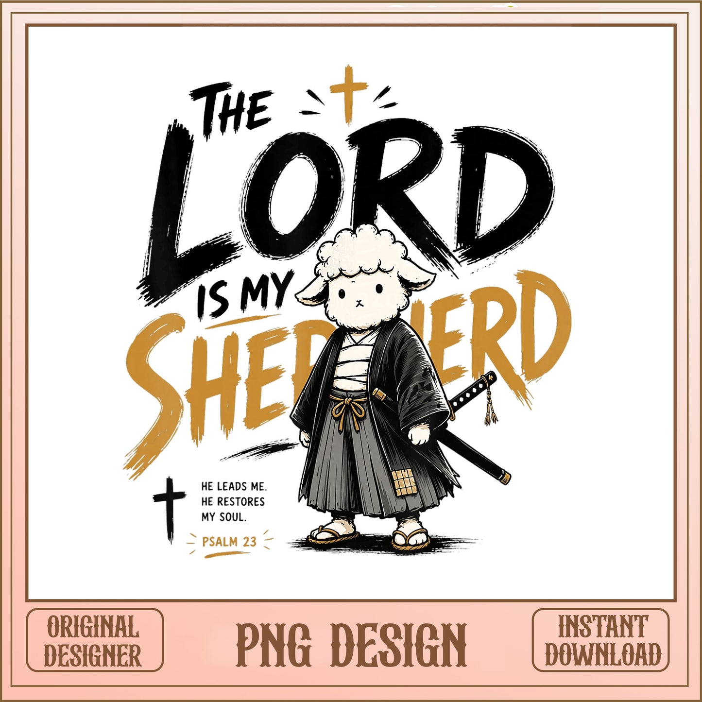 The Lord Is My Shepherd Psalm 23 PNG, Christian Lamb PNG, Faith PNG