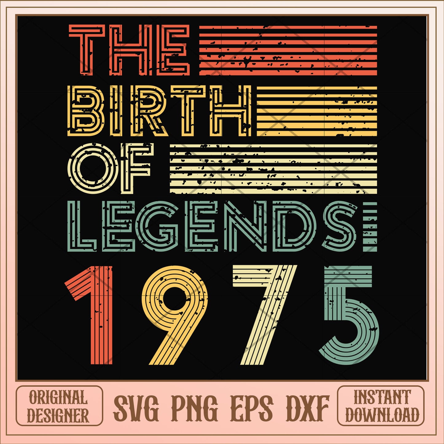 The birth of legends 1975 svg, legends svg, birthday svg