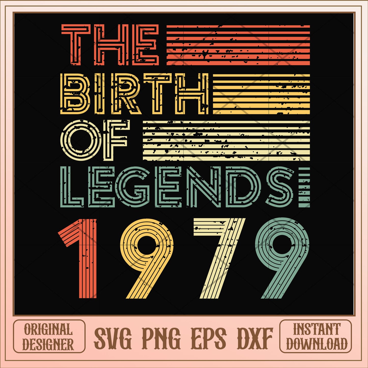 The birth of legends 1979 svg, legends svg, birthday svg