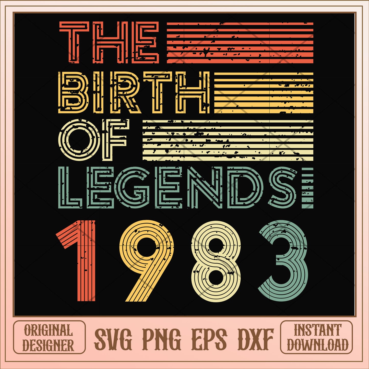 The birth of legends 1983 svg, legends svg, birthday svg