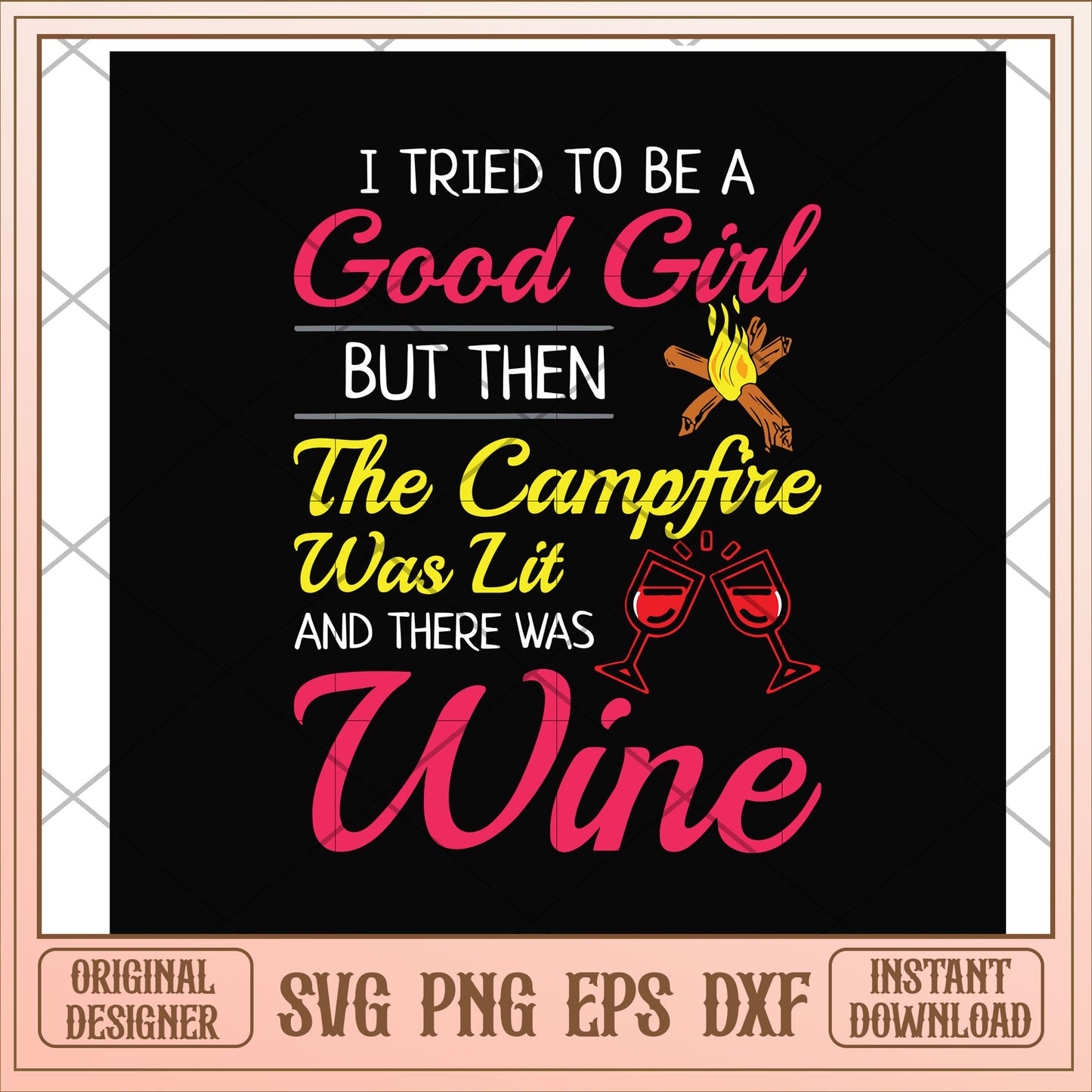 The campfire was lit and there was wine svg, camfire svg, camping svg