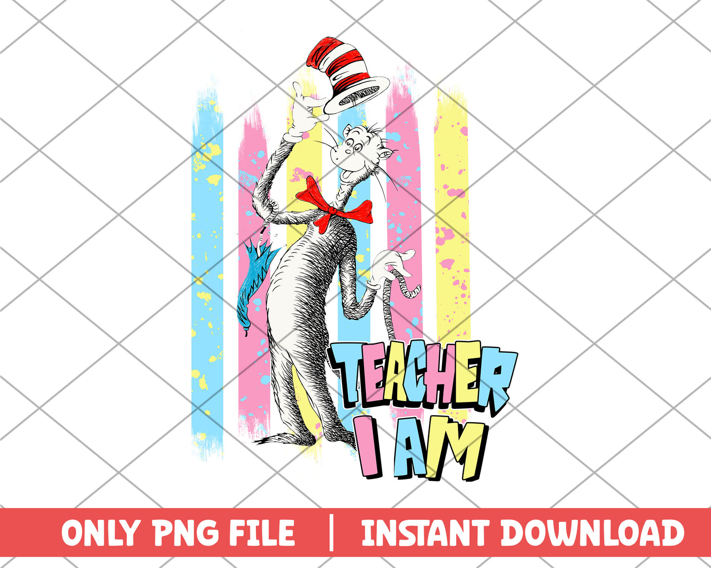The cat in the hat teacher I am png