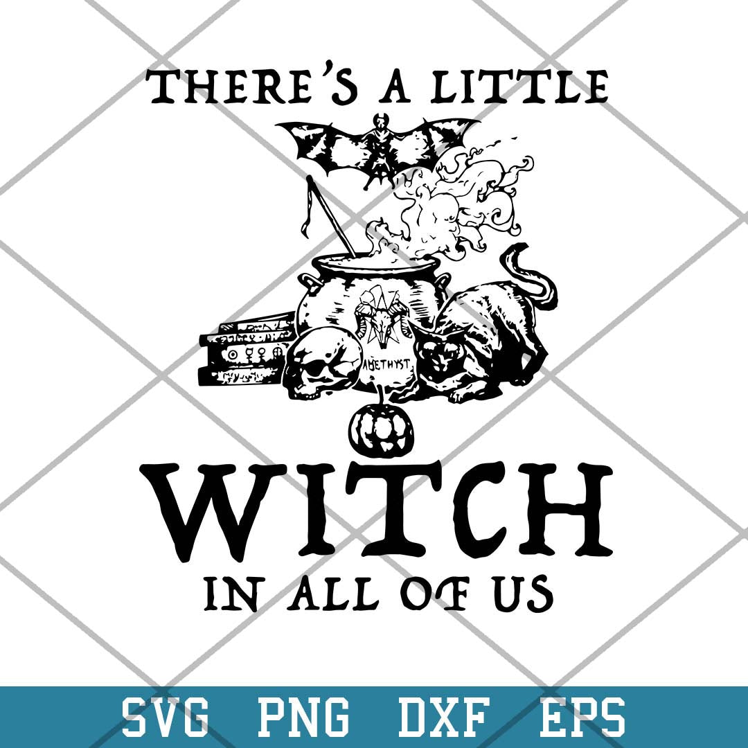 There_s A Little Witch In All Of Us Svg, Halloween Svg-Svgfilesforcricut