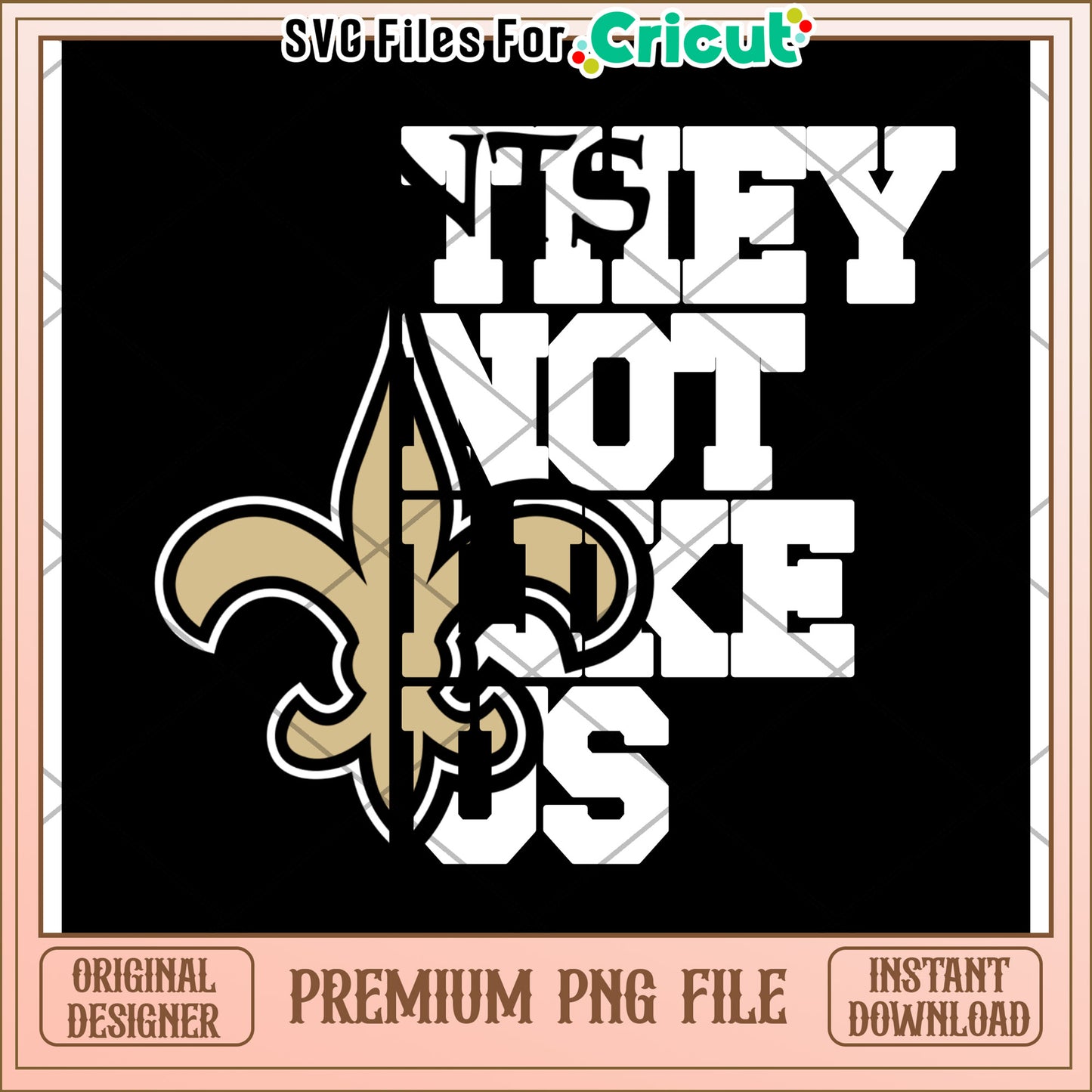 They Not Like Us PNG Design, Perfect for Cricut Projects